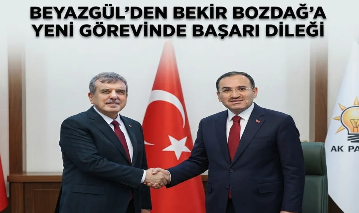 Beyazgül’den Bekir Bozdağ’a Yeni Görevinde Başarı Dileği